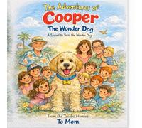 The Adventures of Cooper the Wonder Dog: A Sequel to Yossi the Wonder Dog