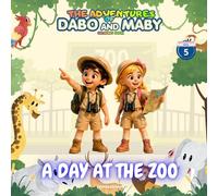 THE ADVENTURES OF DABO AND MABY: A DAY AT THE ZOO: Kids Coloring Book for Ages 4-10 | Animal Learning, Fun Activities, and Exploration