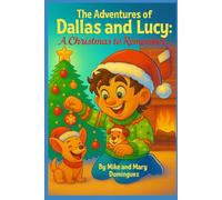 The Adventures of Dallas and Lucy:: A Christmas to remember