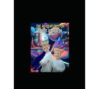 The Adventures of Daniel & Griffin: A Cosmic Quest