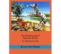 The Adventures of Dax and Dollie: In Medicine Hat
