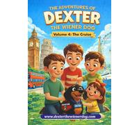 The Adventures of Dexter the Wiener Dog: The Cruise