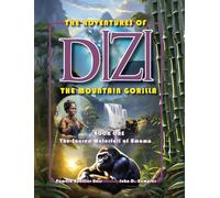 The Adventures of DIZI the Mountain Gorilla: Book 1 - the Sacred Waterfall of Umama