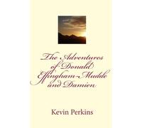 The Adventures of Donald Effingham-Mudde and Damien