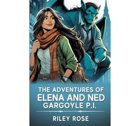 The Adventures of Elena and Ned, Gargoyle P.I. (Supernat Detectives)