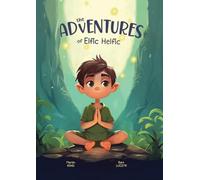 The Adventures of Elfic Helfic: Discover the Magic of Health Illustrated Children Book