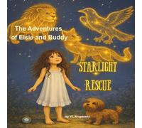 The Adventures of Elsie and Buddy: Starlight Rescue