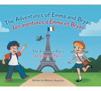 The Adventures of Emma and Bryan; Les aventures d'Emma et Bryan: The Pigeon in Paris; Le pigeon à Paris