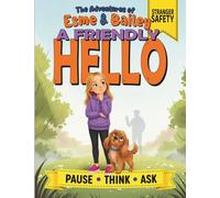 The Adventures of Esme & Bailey: A Friendly Hello