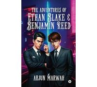 The Adventures of Ethan Blake and Benjamin Reed