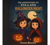 The Adventures of Eva & Ana: Halloween night
