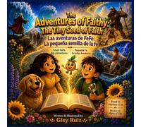 The Adventures of Faithy: The Tiny Seed of Faith