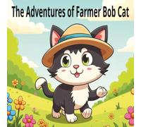 The Adventures of Farmer Bob Cat