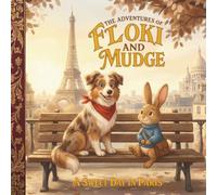 The Adventures of Floki and Mudge: A Sweet Day in Paris