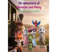The adventures of Florentine and Flossy: A Surprise Visit from Chico Que Rico