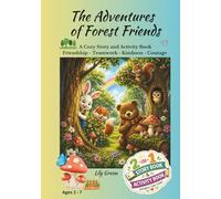 The Adventures of Forest Friends: A Cozy Story and Activity Book, Friendship - Teamwork - Kindness - Courage