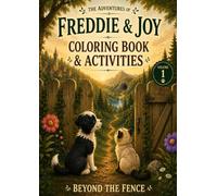The Adventures of Freddie and Joy: Beyond the Fence