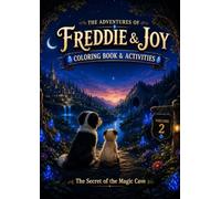 The Adventures of Freddie and Joy: The Secret of the Magic Cave (Freddie and Joy Coloring & Activity Books)