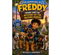 The Adventures of Freddy: Freddy and the Mystery of the Missing Puppies