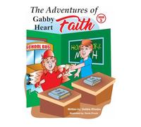 The Adventures of Gabby Heart: #5 FAITH