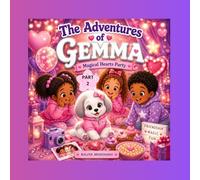 THE ADVENTURES OF GEMMA: MAGICAL HEARTS PARTY