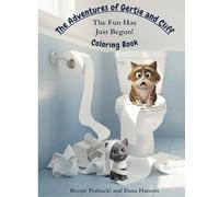 The Adventures of Gertie and Cliff: The Fun Has Just Begun! Coloring Book