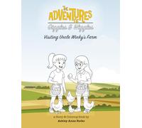The Adventures of Giggles & Wiggles: Visiting Uncle Winky's Farm (The Adventures of Giggles & Wiggles Story and Coloring Books)