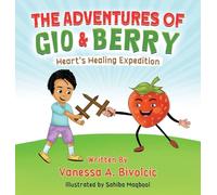 The Adventures of Gio & Berry: Heart's Healing Expedition