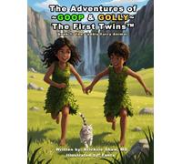 The Adventures of Goop and Golly, The First Twins: Book 1: The Cuddly Furry Animal