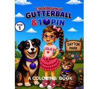 The Adventures Of Gutterball & 10pin Coloring Book 1: Coloring Book