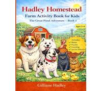 The Adventures of Hadley Homestead - Activity Book for kids: The Great Pond Adventure - Book 1 (The Adventures of Hadley Homestead - Book 1)