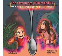 The Adventures of Ham and Ru: The Spoon of Love