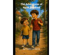 The Adventures of Hank and Fred