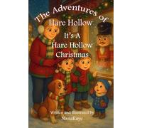 The Adventures of Hare Hollow: It's A Hare Hollow Christmas