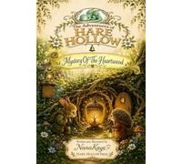 The Adventures of Hare Hollow: The Mystery of the Heartwood