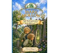The Adventures of Hare Hollow: Whispers From The Hollow