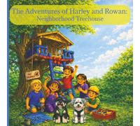 The Adventures of Harley and Rowan: Neighborhood Treehouse