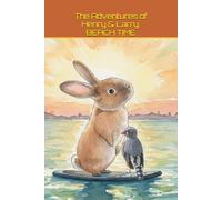 The Adventures of Henry & Larry: BEACH TIME: Written & Illustrated by Susie Bodziach