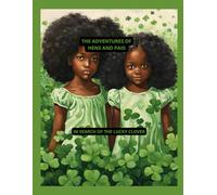The Adventures of Hens and Pais: In Search Of The Lucky Clover