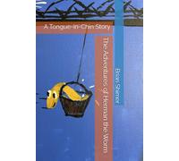 The Adventures of Herman the Worm: A Tongue-in-Chin Story