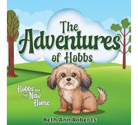 The Adventures of Hobbs: Hobbs and his New Home