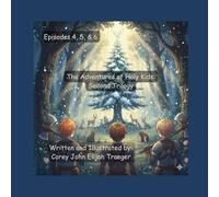 The Adventures of Holy Kids: Second Trilogy