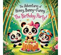 The Adventures of Honey, Bunny and Funny; The Birthday Party!: 2