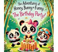 The Adventures of Honey, Bunny and Funny; The Birthday Party!: 2