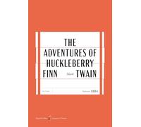 The Adventures of Huckleberry Finn American Classics Edition: 17 (Harpercollins American Classics)