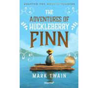 The Adventures of Huckleberry Finn (Color Illustrated): Adapted for Modern Readers