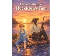 The Adventures of Huckleberry Finn for Beginners: An Easy English Manga Based on Mark Twain