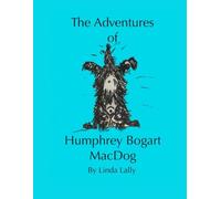 The Adventures of Humphrey Bogart MacDog