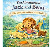 The Adventures of Jack and Beau: Ellie takes Jack and Beau to the Park!
