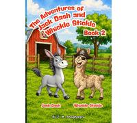 The Adventures of Jack Dash and Whickle Stickle Book 2: Pirates and Crossing the Fence